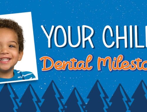 Your Child’s Dental Milestones
